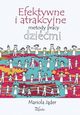 Efektywne i atrakcyjne metody pracy z dziemi, Mariola Jder
