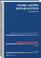 Wzory aktw notarialnych z komentarzem, Edward Janeczko, Wiktor Karpowicz, Teresa Janeczko