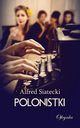 Polonistki, Alfred Siatecki