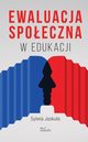 Ewaluacja spoeczna w edukacji, Jaskua Sylwia