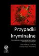 Przypadki kryminalne. Wsppraca interdyscyplinarna przy badaniu ciemnej liczby przestpstw, 