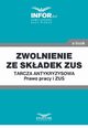 Zwolnienie ze skadek ZUS.Tarcza antykryzysowa.Prawo Pracy i ZUS, Praca zbiorowa