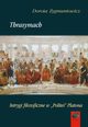 Thrasymach. Intrygi filozoficzne w ?Politei? Platona, Dorota Zygmuntowicz