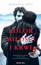 Kolor mioci i krwi, Margota Kott