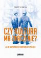 Czy kultura ma znaczenie?, Tomasz Olejniczak