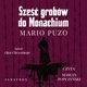 SZE GROBW DO MONACHIUM, Mario Puzo