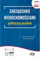 Zarzdzanie nieruchomociami ? praktyczny poradnik, ukasz Bernatowicz, Marcin Nosiski