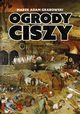 Ogrody ciszy, Marek Adam Grabowski