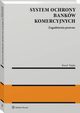 System ochrony bankw komercyjnych. Zagadnienia prawne, Pawe Wajda