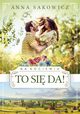 Na Kociewiu. To si da!, Anna Sakowicz