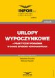 Urlopy wypoczynkowe ? praktyczny poradnik w dobie epidemii koronawirusa, Sebastian Kryczka, Mariusz Pigulski