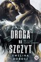 Droga na szczyt, Ewelina Dobosz