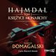 Hajmdal. Tom 2. Ksiyce Monarchy, Dariusz Domagalski