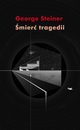 mier tragedii, George Steiner