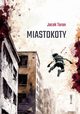 MIASTOKOTY, Jacek Taran
