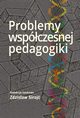 Problemy wspczesnej pedagogiki, Zdzisaw Siroj