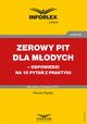 Zerowy PIT dla modych? odpowiedzi na 18 pyta z praktyki, Mariusz Pigulski