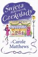 wita Mioniczek Czekolady, Carole Matthews