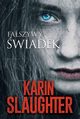 Faszywy wiadek, Karin Slaughter