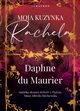 MOJA KUZYNKA RACHELA, Daphne Du Maurier