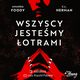 Wszyscy jestemy otrami. Villains. Tom 1, Amanda Foody, C.L. Herman