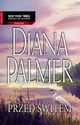 Przed witem, Diana Palmer