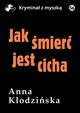 Jak mier jest cicha, Anna Kodziska