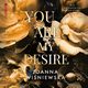 You are my desire, Joanna Winiewska