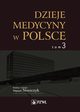 Dzieje medycyny w Polsce. Lata 1944-1989. Tom 3, Wojciech Noszczyk