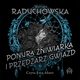 Ponura niwiarka i przdzarz gwiazd, Martyna Raduchowska