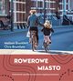 ROWEROWE MIASTO, Melissa Bruntlett, Chris Bruntlett