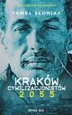 Krakw cywilizacjonistw 2055, Pawe Somiak
