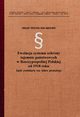 Ewolucja systemu ochrony tajemnic pastwowych w Rzeczypospolitej Polskiej od 1918 roku. Aspekt prawnokarny oraz doboru personalnego, Stanisaw Topolewski, Rafa Wdoowski
