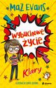 Wybuchowe ycie Klary, Maz Evans