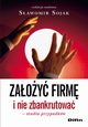 Zaoy firm i nie zbankrutowa. Studia przypadkw, Sawomir Sojak