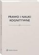 Prawo i nauki kognitywne, Jerzy Stelmach, Bartosz Broek, ukasz Kurek