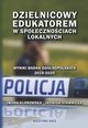 Dzielnicowy edukatorem w spoecznociach lokalnych, Iwona Klonowska, Jadwiga Stawnicka