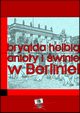 Anioy i winie. W Berlinie!!, Brygida Helbig