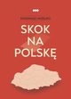 Skok na Polsk, Eugeniusz Moejko