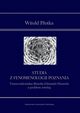 Studia z fenomenologii poznania, Witold Potka