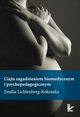 Cia zagadnieniem biomedycznym i psychopedagogicznym, Emilia Lichtenberg-Kokoszka