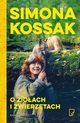 O zioach i zwierztach, Simona Kossak