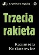 Trzecia rakieta, Kazimierz Korkozowicz