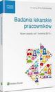 Badania lekarskie pracownikw - nowe zasady od 1 kwietnia 2015 r., Maciej Ambroziewicz, Joanna Kaleta, Anna Sokoowska, Jerzy Wroski