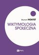 Wiktymologia spoeczna, Brunon Hoyst