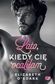 Lato, kiedy ci ocaliam. Pewnego lata. Tom 2, Elizabeth O'roark