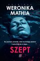Szept, Weronika Mathia