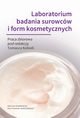 Laboratorium badania surowcw i form kosmetycznych, 