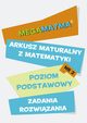 Matematyka-Arkusz maturalny. MegaMatma nr 2. Poziom podstawowy. Zadania z rozwizaniami., Praca zbiorowa