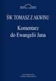 Komentarz do Ewangelii Jana, w. Tomasz z Akwinu